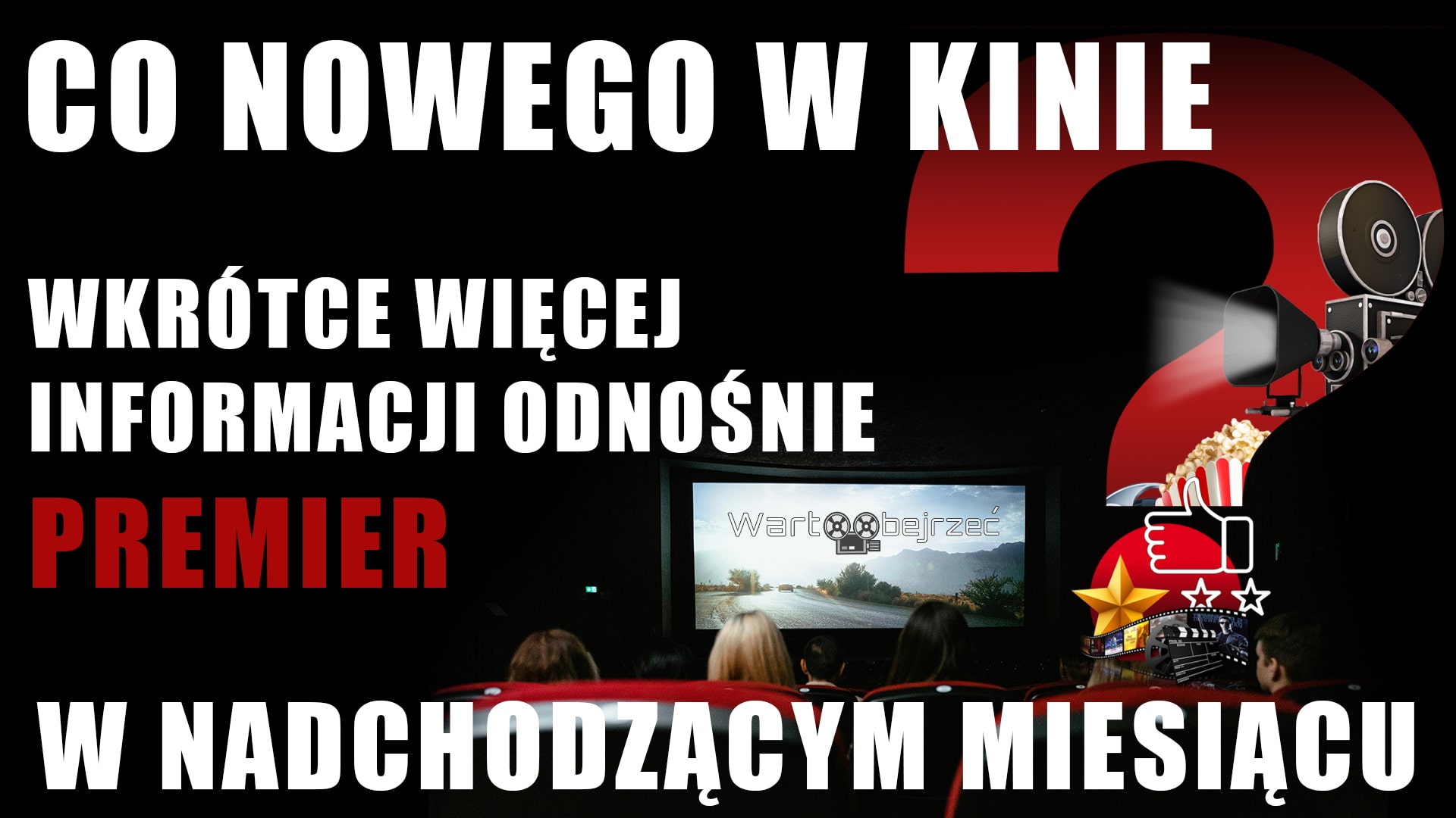 Premiery filmów w nadchodzącym miesiącu